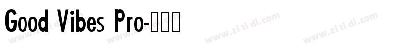 Good Vibes Pro字体转换